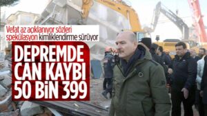 Deprem felaketinde can kaybı 50 bin 399 oldu