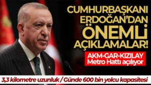 Cumhurbaşkanı Erdoğan’dan önemli açıklamalar