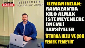 Uzmanından Ramazanda kilo almak istemeyenlere önemli tavsiye: ’İftarda hızlı ve çok yemek yemeyin’