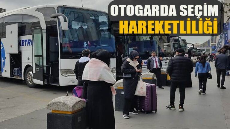15 Temmuz Demokrasi Otogarı’nda seçim hareketliliği
