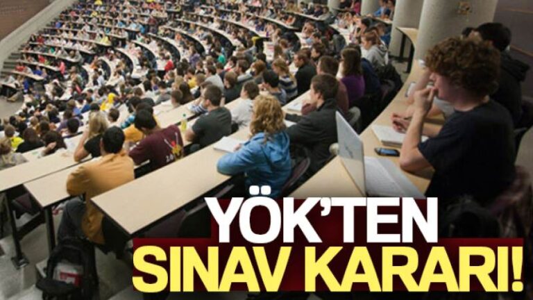 YÖK’ten sınav kararı!