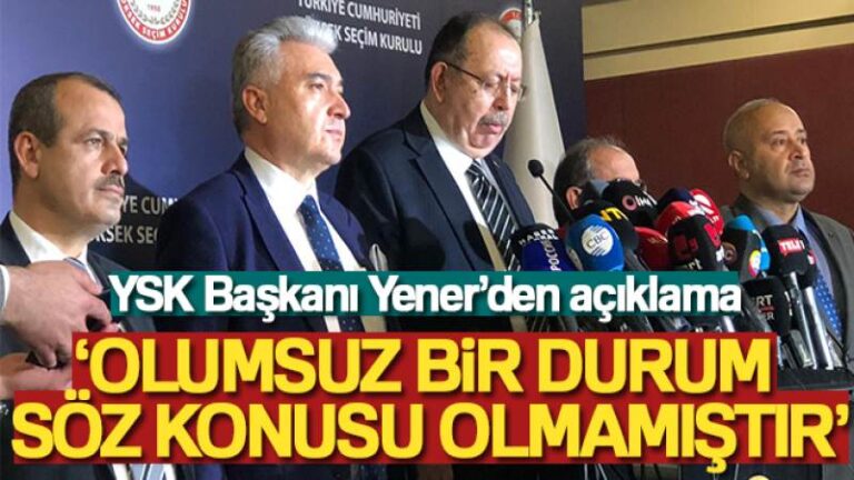 YSK Başkanı Yener: ‘İkinci tur oy verme süreci sona ermiştir, herhangi olumsuz bir durum söz konusu olmamıştır’