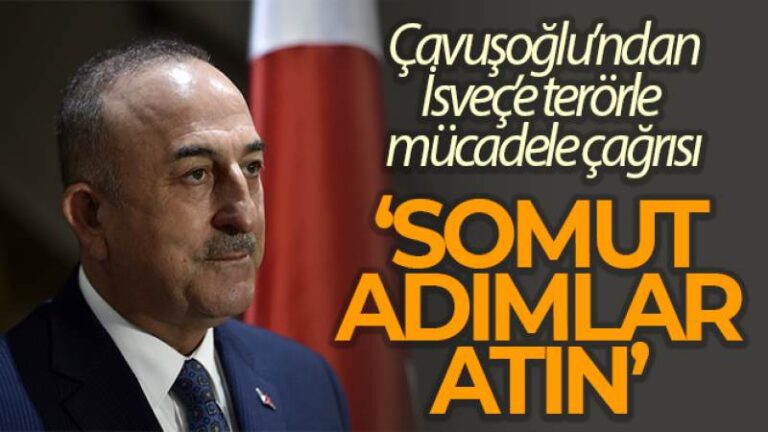 Çavuşoğlu’ndan İsveçli mevkidaşına ‘Terörizmle mücadelede somut adımlar atın’ yanıtı