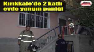 Kırıkkale’de 2 katlı evde yangın paniği
