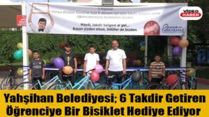 Yahşihan Belediyesi; 6 Takdir Getiren  Öğrenciye Bir Bisiklet Hediye Ediyor