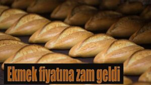 Kırıkkale’de ekmek fiyatlarına zam geldi.