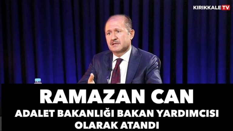 RAMAZAN CAN ADALET BAKANLIĞI BAKAN YARDIMCISI OLDU