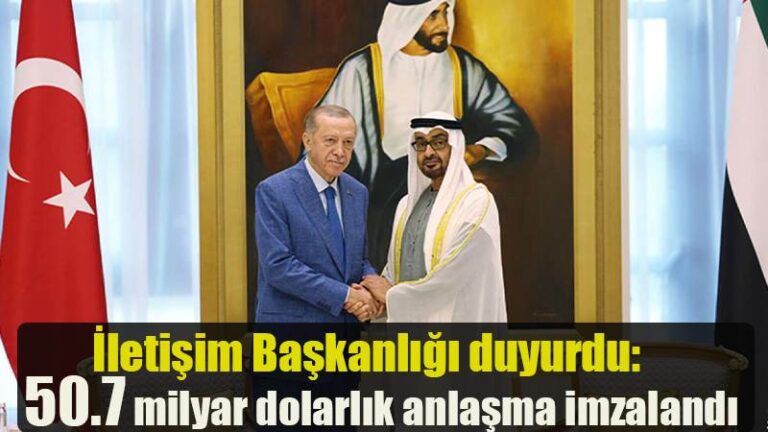 İletişim Başkanlığı duyurdu: 50.7 milyar dolarlık anlaşma imzalandı