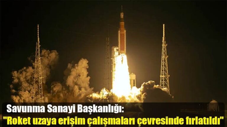 Savunma Sanayi Başkanlığı: “Roket uzaya erişim çalışmaları çevresinde fırlatıldı