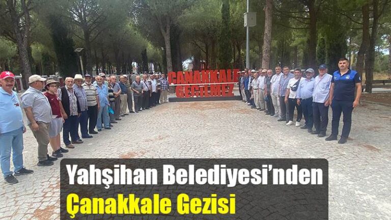 Yahşihan Belediyesi’nden Çanakkale Gezisi