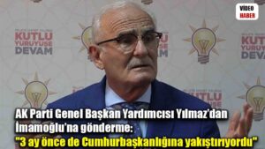 AK Parti Genel Başkan Yardımcısı Yılmaz’dan İmamoğlu’na gönderme: “3 ay önce de Cumhurbaşkanlığına yakıştırıyordu”