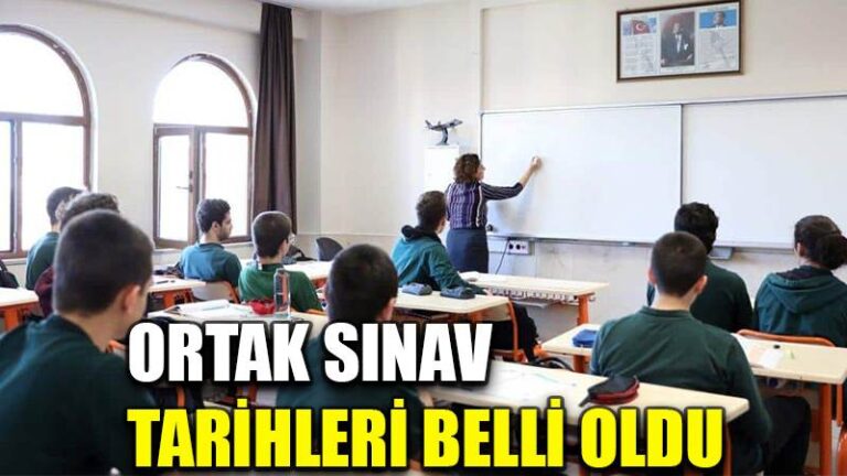 Ortak sınav tarihleri belli oldu