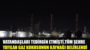 Vatandaşları tedirgin etmişti, tüm şehre yayılan gaz kokusunun kaynağı belirlendi