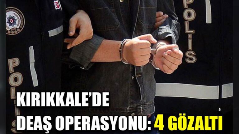 Kırıkkale’de DEAŞ operasyonu: 4 gözaltı