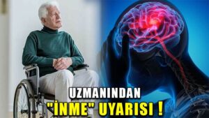 Uzmanından “inme” uyarısı