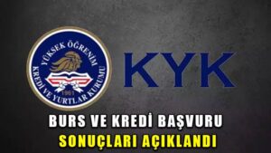 KYK Burs ve Kredi sonuçları açıklandı