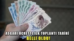 Asgari ücrette ilk toplantı tarihi belli oldu