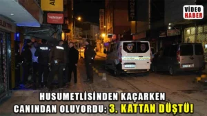 Husumetlisinden kaçarken canından oluyordu: Çatıdan çatıya atlarken 3. kattan düştü