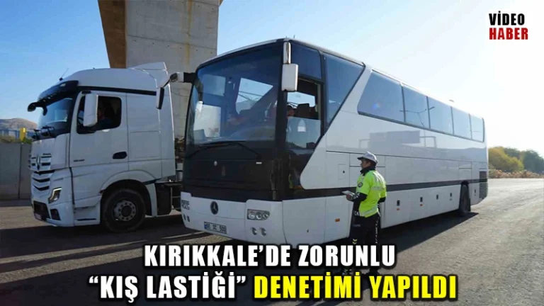 Kırıkkale’de zorunlu ’kış lastiği’ denetimi yapıldı