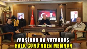 Yahşihan’da vatandaş Halk Günü’nden memnun