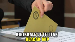 Kırıkkale’de ittifak olacak mı?