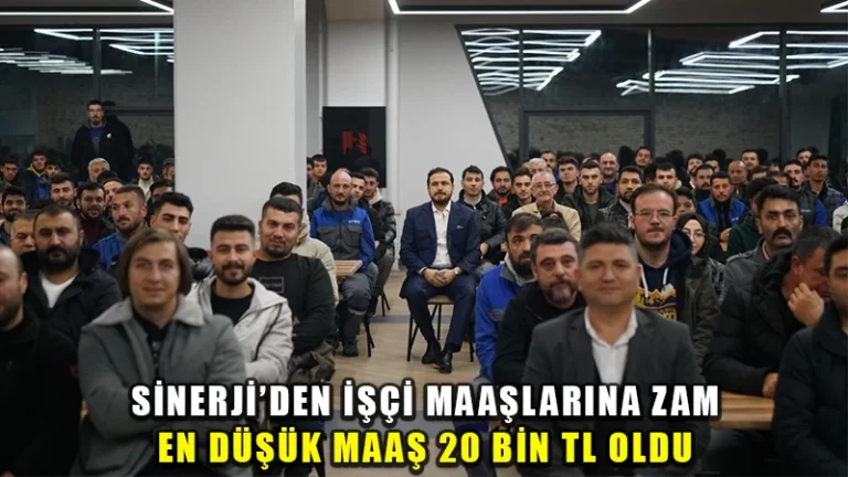 Sinerji’den işçi maaşlarına zam; En düşük maaş 20 bin TL oldu