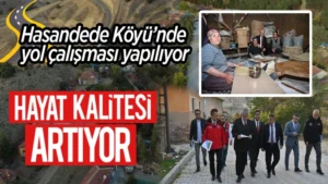 Hasandede Köyü’nde yol çalışması yapılıyor