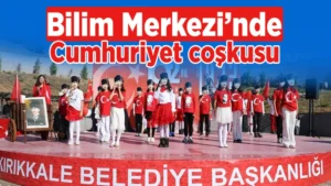 Bilim Merkezi’nde Cumhuriyet coşkusu