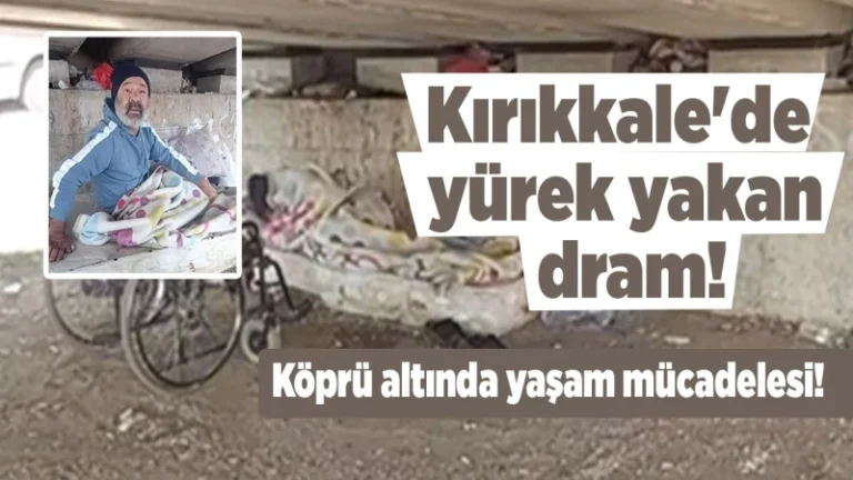 Kırıkkale’de yürek yakan dram!