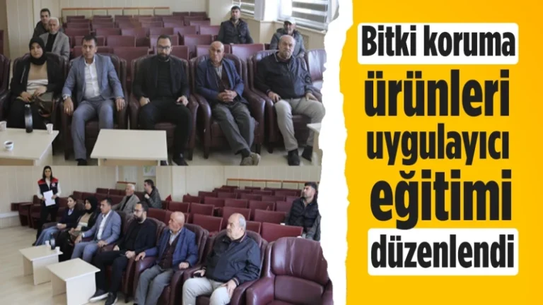 Bitki koruma ürünleri uygulayıcı eğitimi düzenlendi