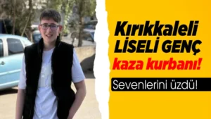 Liseli Furkan kaza kurbanı!