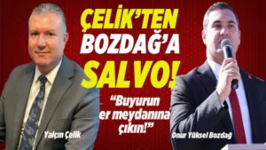 Çelik’ten Bozdağ’a salvo! “Buyurun er meydanına çıkın!”