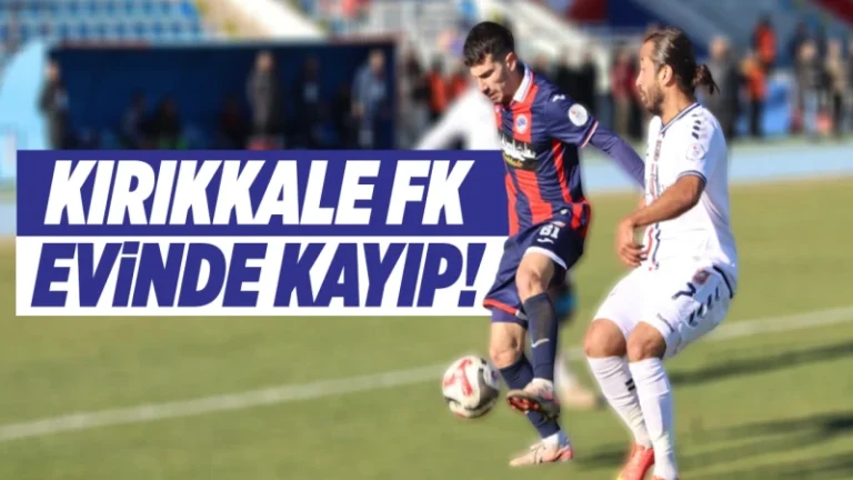 Kırıkkale FK evinde kayıp!