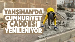 Yahşihan’da Cumhuriyet Caddesi yenileniyor