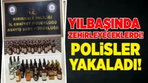 Kırıkkale’de yılbaşında zehirleyeceklerdi! Polisler yakaladı!