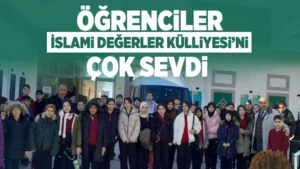 Öğrenciler, İslami Değerler Külliyesi’ni çok sevdi