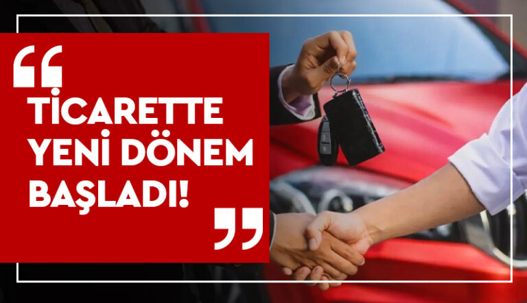 Ticarette yeni dönem başladı
