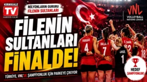 Filenin Sultanları finale yükseldi! Türkiye şampiyonluk maçına çıkıyor