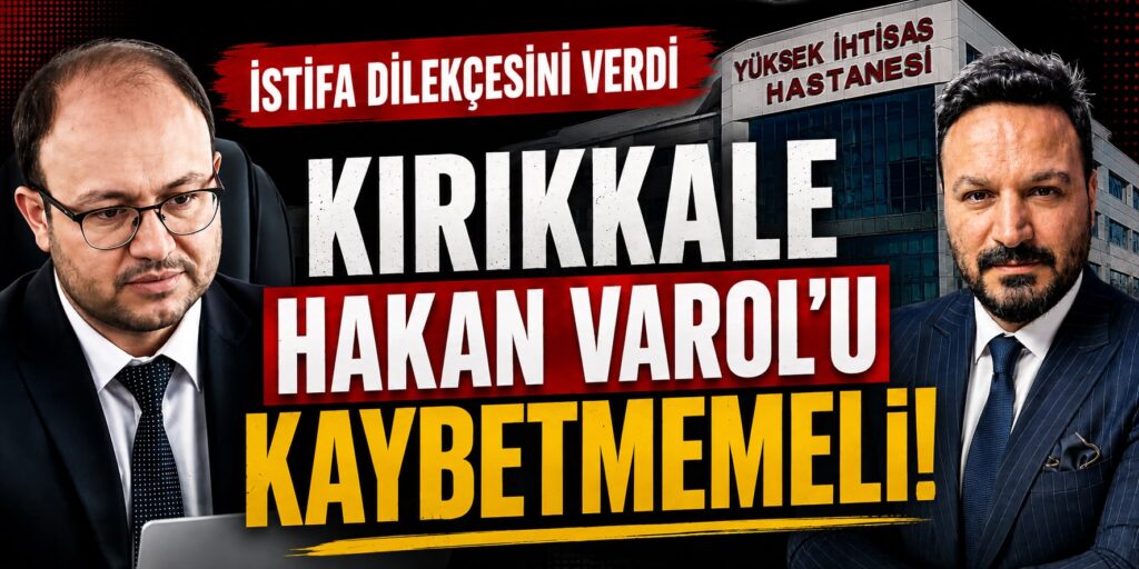 Kırıkkale Hakan Varol’u Kaybetmemeli