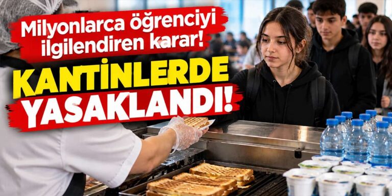 Okul kantinleri için önemli karar: Bu ürünler yasaklandı
