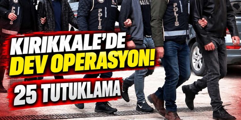 Kırıkkale’de 555 şüpheliye işlem: 25 tutuklama