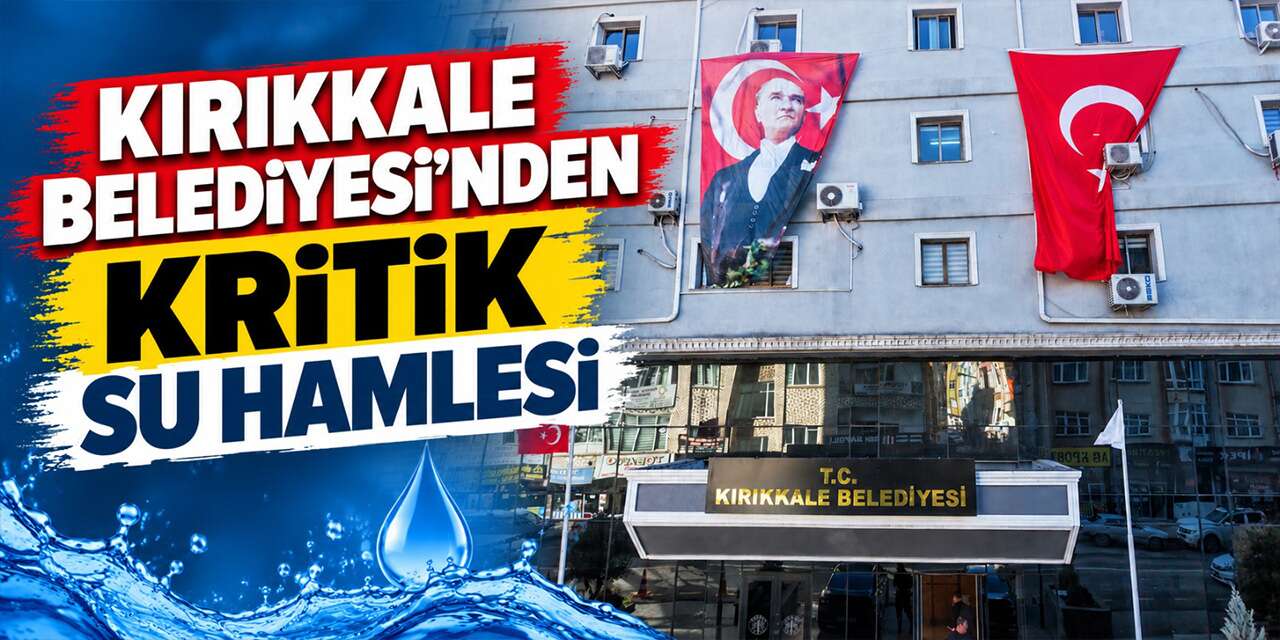 kirikkale’de-su-icin-dugmeye-basildi!-belediyeden-yeni-hamle