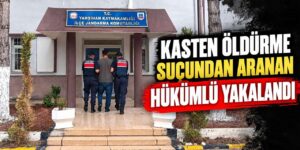 Kasten öldürme suçundan aranan hükümlü yakalandı