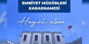 Bakan Çiftçi: “Yeni atanan emniyet müdürlerimize başarılar diliyorum”