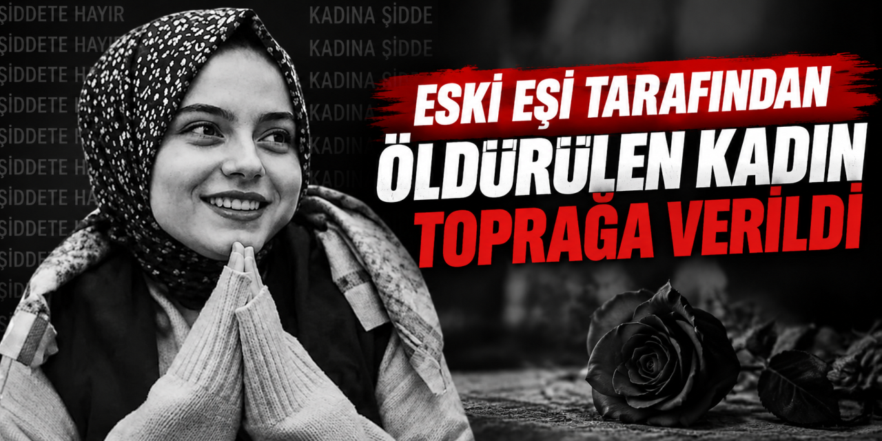 eski-esi-tarafindan-oldurulen-kadin-topraga-verildi