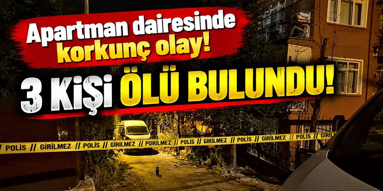 apartman-dairesinde-korkunc-olay!-3-kisi-olu-bulundu!