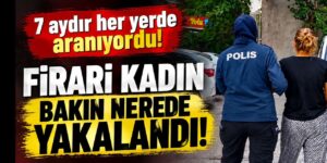 19 yıl 8 ay hapis cezasıyla aranan kadın bakın nerede yakalandı!