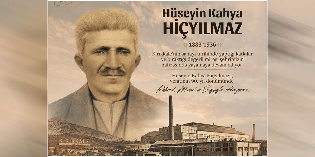 kirikkale’nin-sanayi-tarihine-damga-vurdu!-huseyin-kahya-hicyilmaz