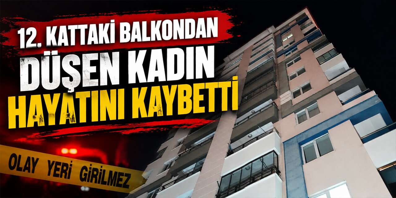 12.-kattaki-balkondan-dusen-kadin-hayatini-kaybetti