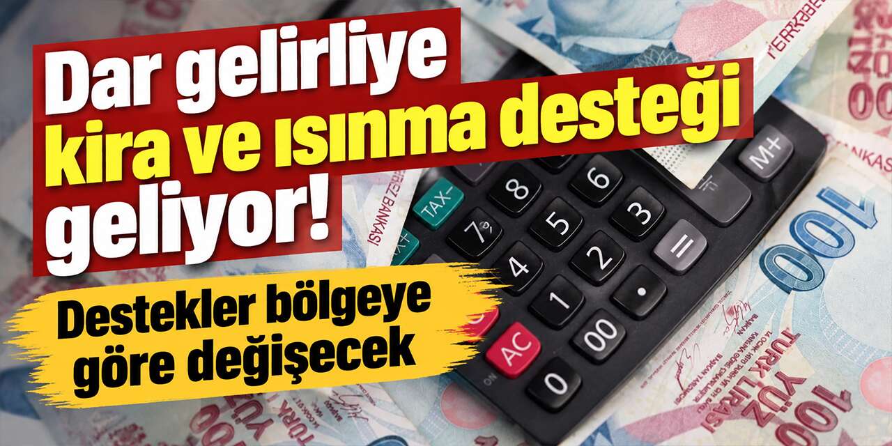 dar-gelirliye-kira-ve-isinma-destegi-geliyor!-yeni-sistem-icin-takvim-belli-oldu